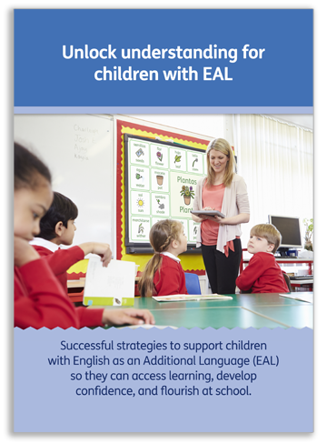 EAL Guide - Unlock understanding for children with EAL