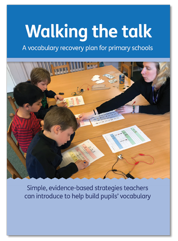 Walking the Talk - A vocabulary recovery plan for primary schools.